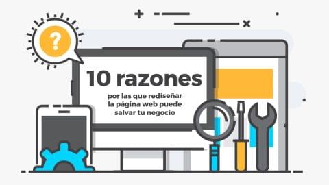 10 razones por las que rediseñar la página web puede salvar tu negocio